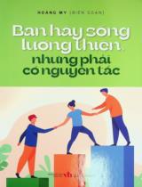 Bạn hãy sống lương thiện, nhưng phải có nguyên tắc / Hoàng My b.s